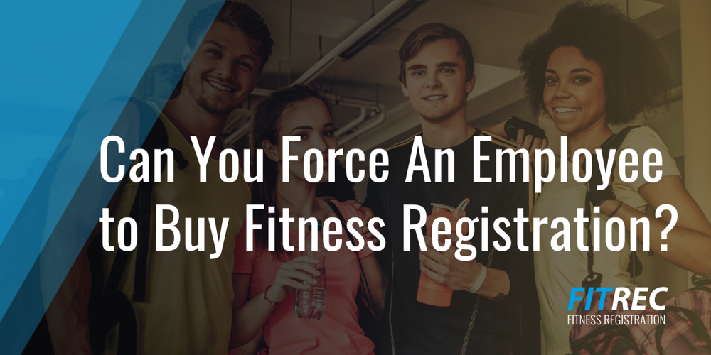 Can an Employee be Forced to Purchase Registration