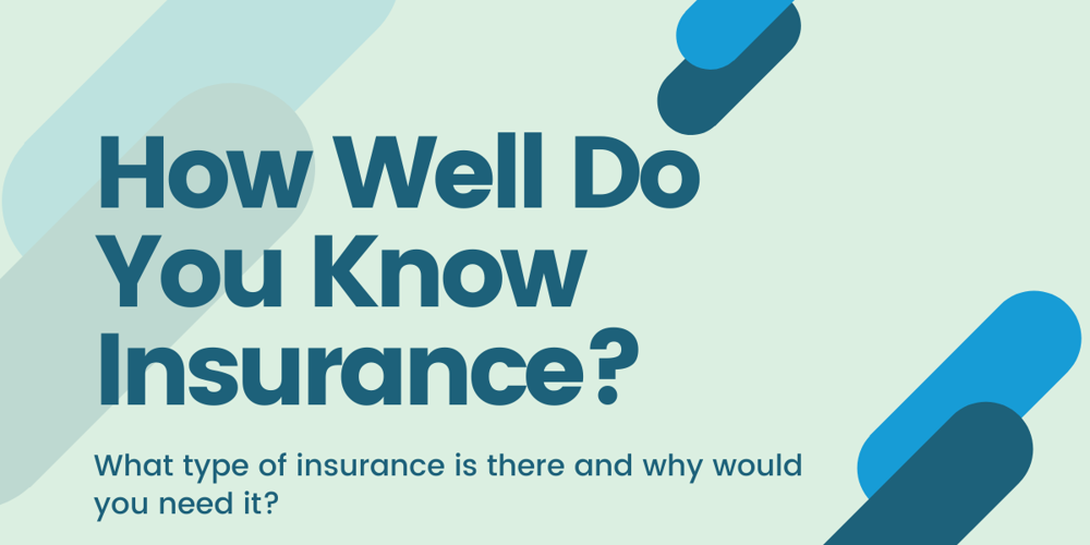 How Well Do You Know Insurance?