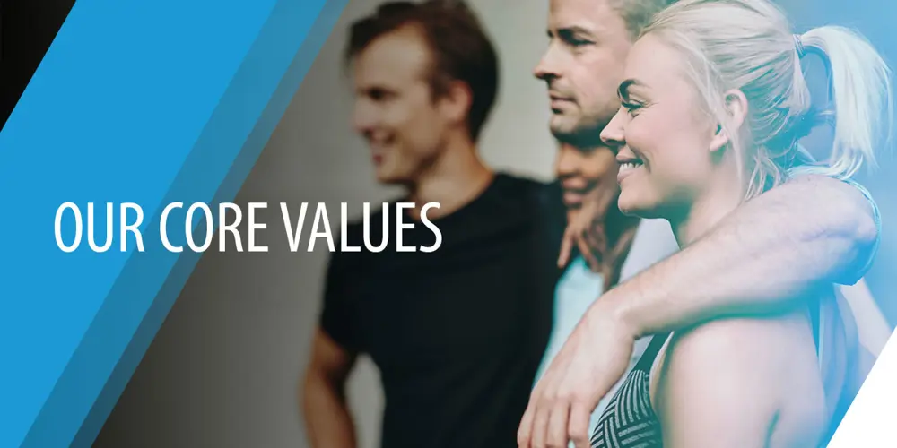 Our Core Values