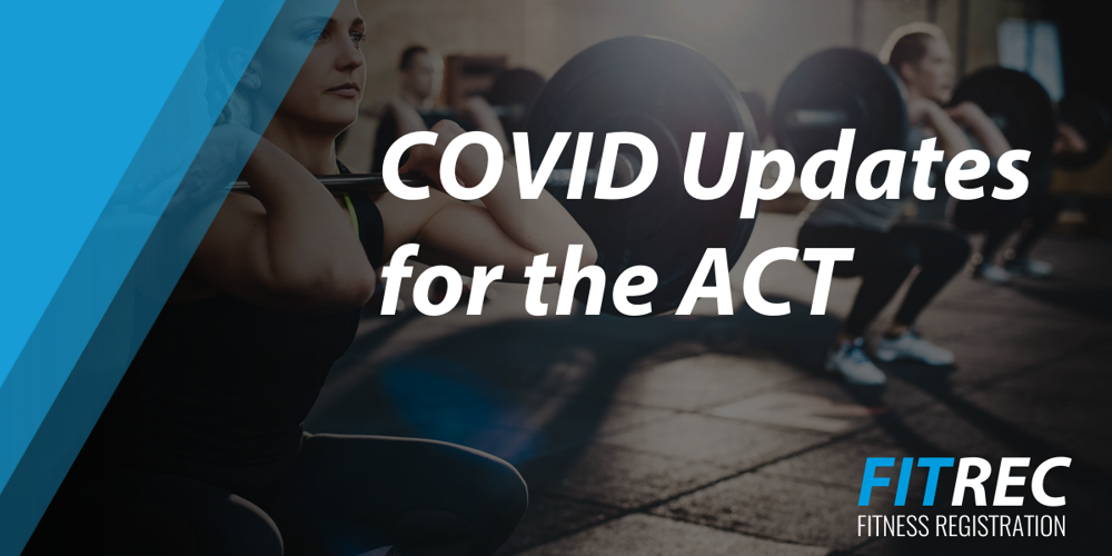 COVID Updates for the ACT